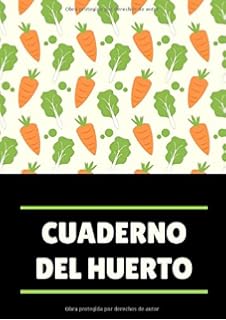 Cuaderno del huerto: Es el cuaderno perfecto para registrar todas ...