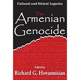 The Armenian Genocide: Cultural and Ethical Legacies