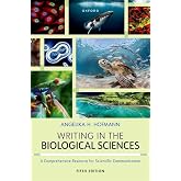 Writing in the Biological Sciences: A Comprehensive Resource to Scientific Communication