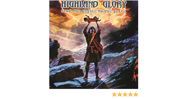 From The Cradle To The Brave By Highland Glory On Amazon Music Amazon Com amazon com