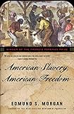 American Slavery, American Freedom