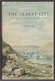 Front cover for the book The Oldest City: The Story of St. John's Newfoundland by Paul O'Neill