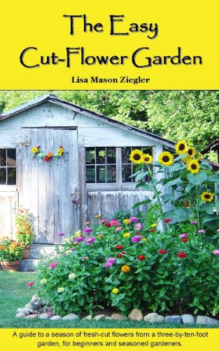The Easy Cut-Flower Garden