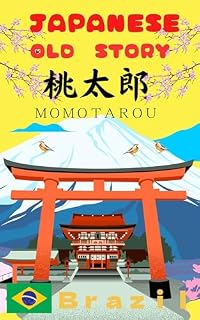 Livro ＭＯＭＯＴＡＲＯＵ: Ｂｒａｚｉｌ (ＪＡＰＡＮＥＳＥ　ＯＬＤ　ＳＴＯＲＹ Livro 2)