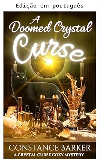 Livro Uma maldição de cristal condenada (Mistério aconchegante Maldição de cristal Livro 4)