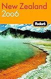 Fodor's New Zealand 2006 (Travel Guide) by