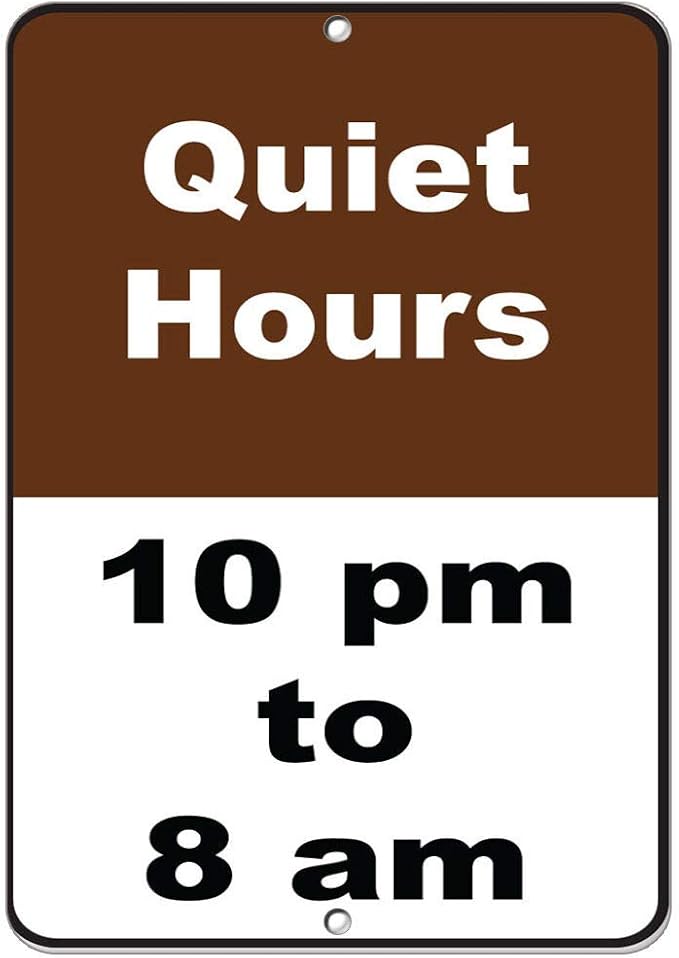 Tamengi Quiet Hours 10 Pm to 8 Am Activity Sign Campground Signs