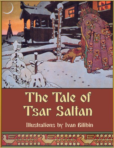 The Tale of Tsar Saltan (Illustrated)