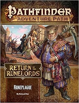 Pathfinder Adventure Path: Runeplague (Return of the Runelords 3 of 6) (Pathfinder Adventure Path 135), by Richard Pett Pathfinder Adventure Path: Runeplague (Return of the Runelords 3 of 6) (Pathfinder Adventure Path 135), by Richard Pett