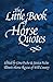 The Little Book of Horse Quotes (Little Quote Books) by Illinois Horse Rescue of Will County, Gina Pecho