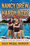 Gold Medal Murder (Nancy Drew/Hardy Boys)