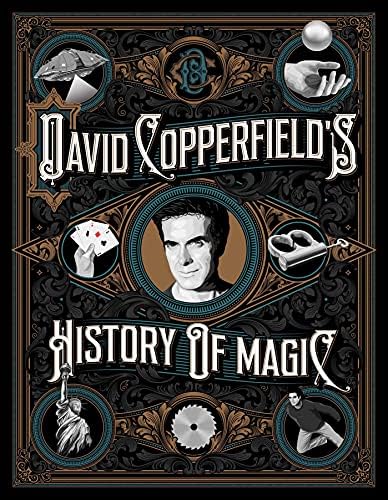 The Secret History of Magic: The True Story of the Deceptive Art