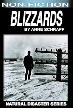Blizzards The Natural Disasters Series Book 1 Kindle Edition By Anne Schraff Children