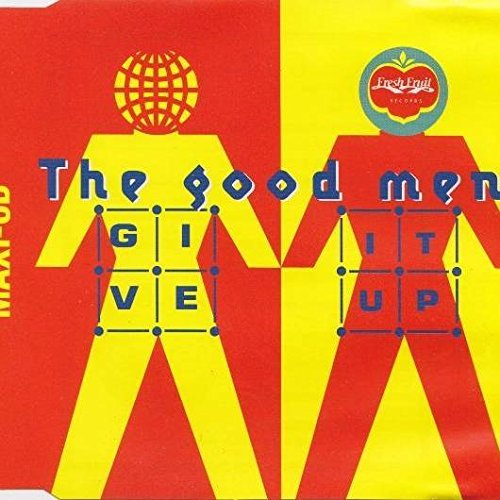 The Good Men - Give It Up - Zortam Music
