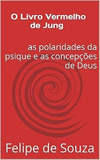 Livro O Livro Vermelho de Jung: as polaridades da psique e as concepções de Deus