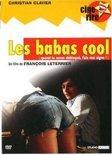 Les Babas Cool (Quand Tu Seras Débloqué, Fais-Moi Signe)