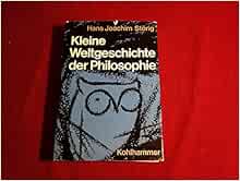 Kleine Weltgeschichte Der Philosophie Storig Hans Joachim Amazon Com Books