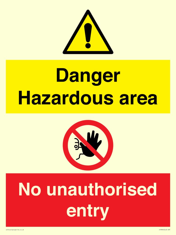 Danger Hazardous area No unauthorsied entry Sign - 300x400mm - A3P
