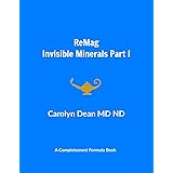ReMag: Invisible Mineral Part I (Invisible Minerals Book 1)