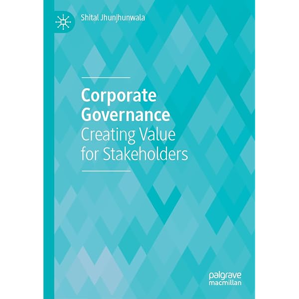 Amazon.com: Corporate Governance: Creating Value for Stakeholders