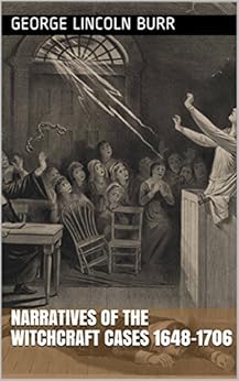 Amazon Com Narratives Of The Witchcraft Cases 1648 1706