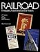 Railroad Timetables, Travel Brochures & Posters: A History and Guide for Collectors by 