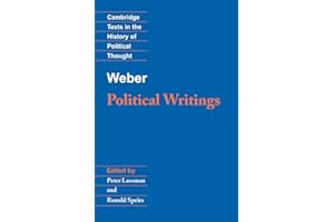 Weber: Political Writings (Cambridge Texts in the History of Political Thought)