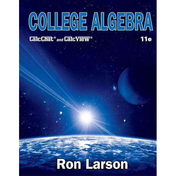 College Algebra: Lial, Margaret, Hornsby, John, Schneider, David