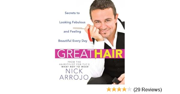 Great Hair Secrets To Looking Fabulous And Feeling Beautiful