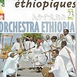 Ethiopiques, Vol. 23: Orchestra Ethiopia (1963-1975)