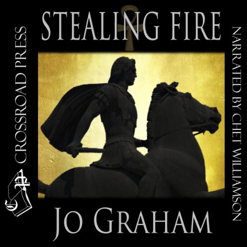 Stealing Fire by Jo Graham
