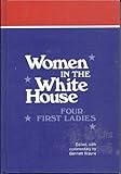 Front cover for the book Women in the White House : four first ladies by Bennett Wayne