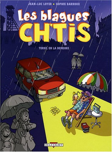 Les blagues ch'tis, Tome 1 : Terril en la demeure by JEAN-LUC LOYER