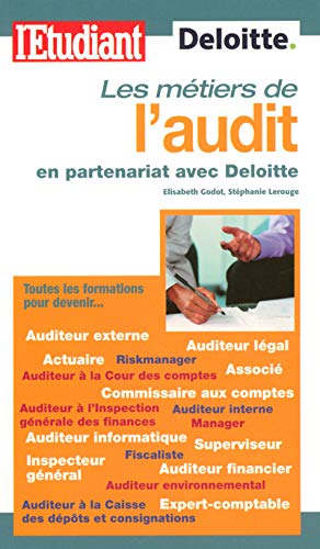 Les métiers de l'audit en partenariat avec Deloitte (French Edition) by Élisabeth Godot, Stéphanie Lerouge