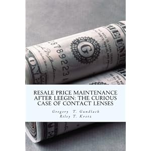 Resale Price Maintenance After Leegin: The Curious Case of Contact Lenses