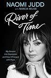 River of Time: My Descent into Depression and How I Emerged with Hope by 