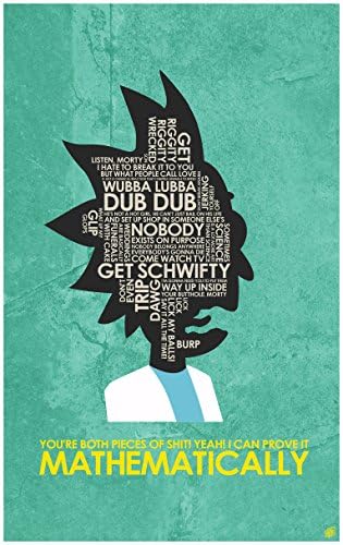 Rick and Morty,I CAN Prove IT MATHEMATICALLY Word Art Print Poster (24" x 36") by Artist Stephen Poon.