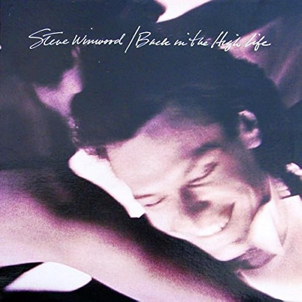 Steve Winwood - Back in the High Life - Amazon.com Music