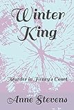 Winter King: Murder in Henry's Court (Tudor Crimes Book 1)