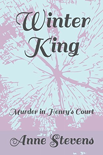 Winter King: Murder in Henry's Court (Tudor Crimes Book 1)