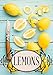 DIY Lemon: How to Clean, Improve Your Health, Rejuvenate your Skin, and Lose Weight