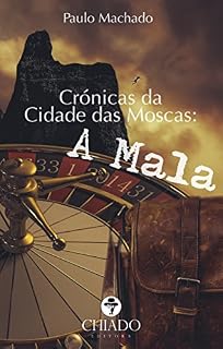 Livro Crónicas da Cidade das Moscas: A Mala