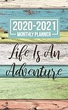 Monthly Planner 2020-2021 Life Is An Adventure: Two Year Monthly Pocket Planner with Phone Book, Password Log and Calendar View (24 Month Purse Size Diary Calendars) by 