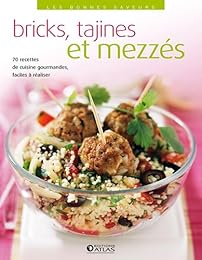 Bricks, tajines et mezzés