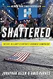 Shattered: Inside Hillary Clinton's Doomed Campaign