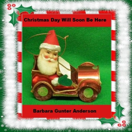 Christmas Day Will Soon Be Here