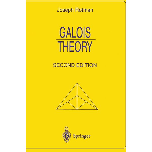 Galois Theory (Universitext): Rotman, Joseph: 9780387985411