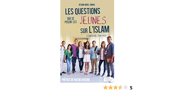 Les Questions Que Se Posent Les Jeunes Sur L Islam Itineraire D Un Prof Hors Collection French Edition Kindle Edition By Gawad Hicham Abdel Religion Spirituality Kindle Ebooks Amazon Com