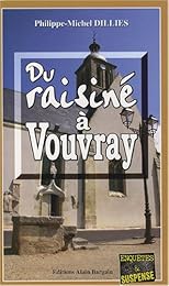 Du  raisiné à Vouvray