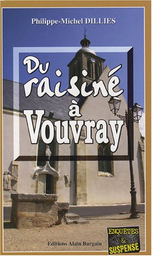 Du  raisiné à Vouvray